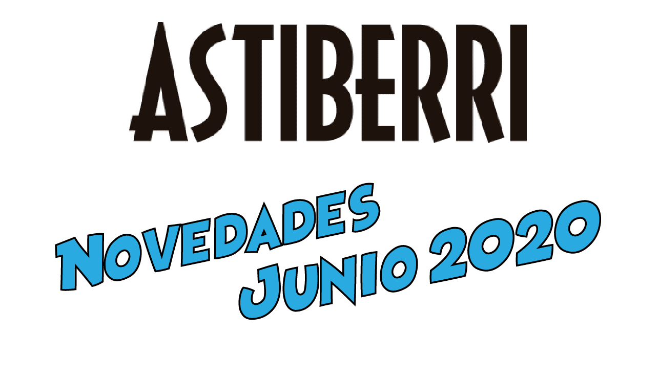 Novedades Astiberri Junio 2020