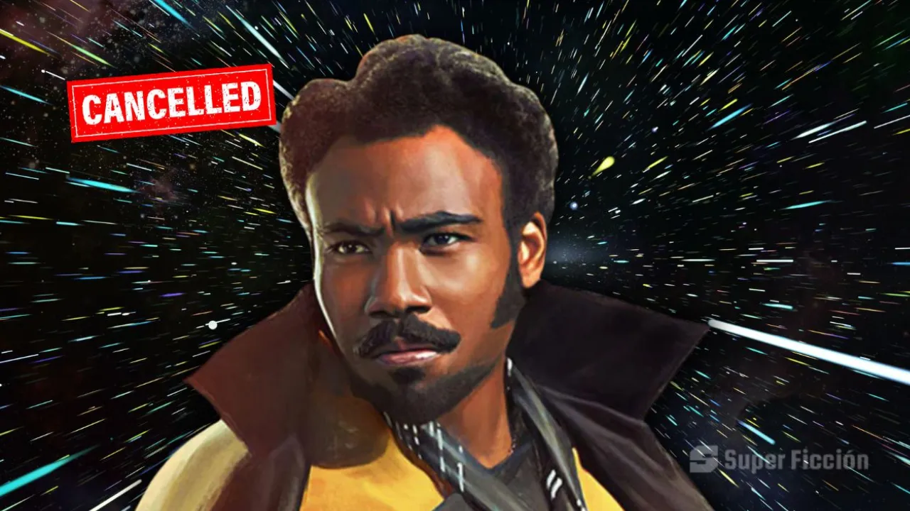 Star Wars: Lando ha sido finalmente cancelada.